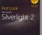 Free e-book : First Look Silverlight 2